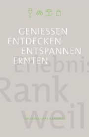 Prospekt - Rankweil - geniessen entdecken entspannen ernten (inkl. Ortsplan) Rankweil - geniessen entdecken entspannen ernten (inkl. Ortsplan)