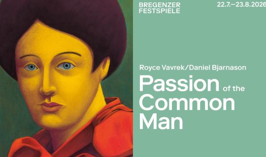 Passion-of-the-Common-Man_Bregenzer-Festspiele_Nicolas-Party_Portait_FotoAdamReich.jpg Passion-of-the-Common-Man_Bregenzer-Festspiele_Nicolas-Party_Portait_FotoAdamReich.jpg