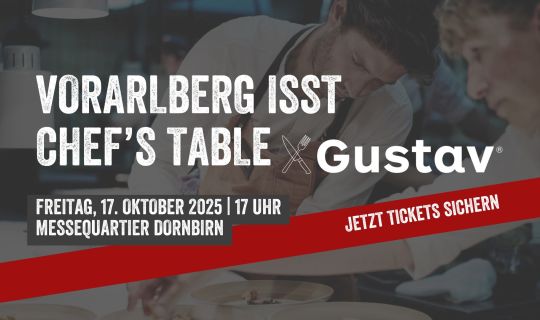 Vorarlberg isst Chef's Table x Gustav.jpg Vorarlberg isst Chef's Table x Gustav.jpg