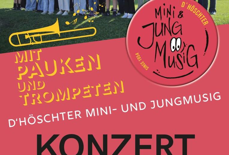 Werbeplakat für das Jahreskonzert der Mini- und Jungmusig Höchst. Werbeplakat für das Jahreskonzert der Mini- und Jungmusig Höchst.