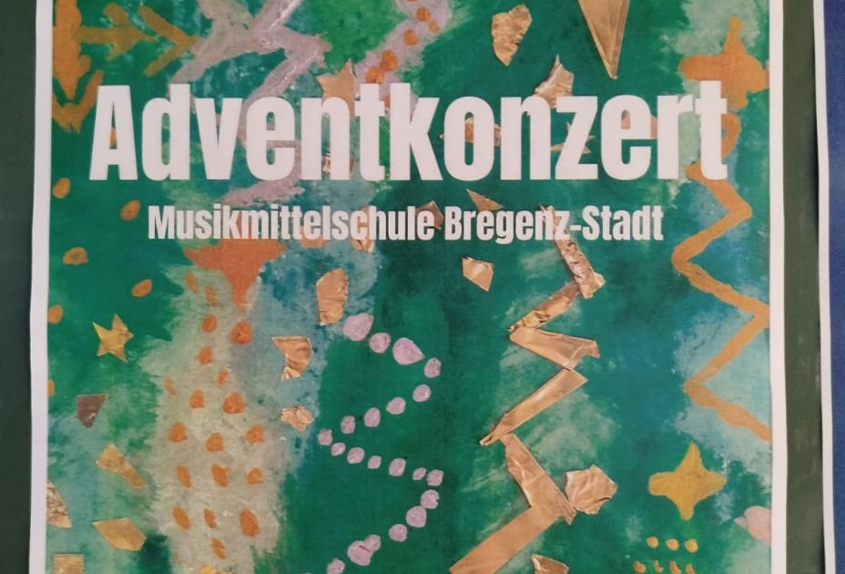 Adventkonzert der Musikmittelschule-Stadt-Plakat(c)MMS Bregenz Stadt.jpg Adventkonzert der Musikmittelschule-Stadt-Plakat(c)MMS Bregenz Stadt.jpg