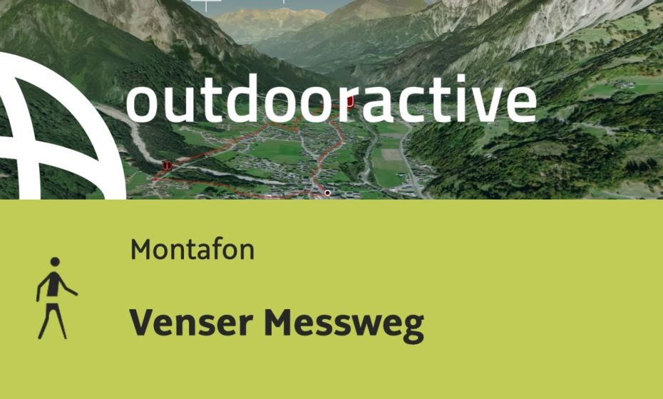 Wanderung im Montafon: Venser Messweg Wanderung im Montafon: Venser Messweg