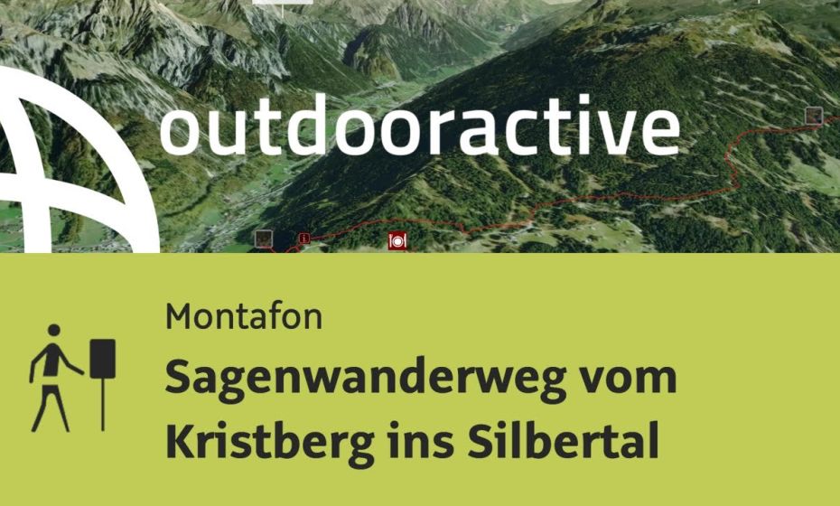 Themenweg im Montafon: Sagenwanderweg vom Kristberg ins Silbertal